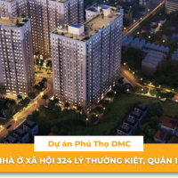 Dự án Phú Thọ DMC – Nhà ở xã hội 324 Lý Thường Kiệt, Quận 10