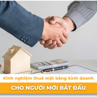 Kinh nghiệm thuê mặt bằng kinh doanh cho người mới bắt đầu (tránh lỗ ngay từ đầu)