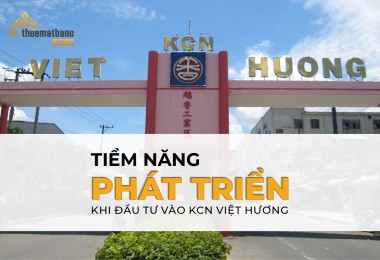 Tiềm năng phát triển khi đầu tư vào KCN Việt Hương