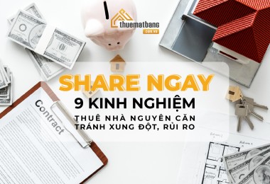 “Share Ngay” 9 Kinh Nghiệm Thuê Nhà Nguyên Căn Tránh Xung Đột, Rủi Ro