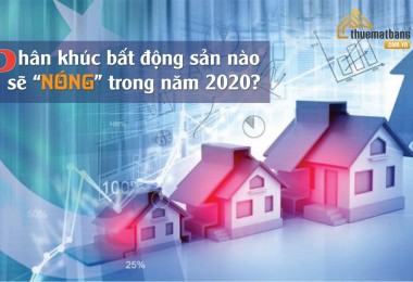 Phân khúc bất động sản nào sẽ 