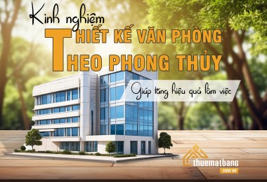 Kinh nghiệm thiết kế văn phòng theo phong thủy giúp tăng hiệu quả làm việc 