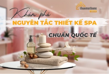 Khám phá nguyên tắc thiết kế Spa chuẩn quốc tế