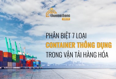 Phân biệt các loại Container thông dụng trong vận tải hàng hóa