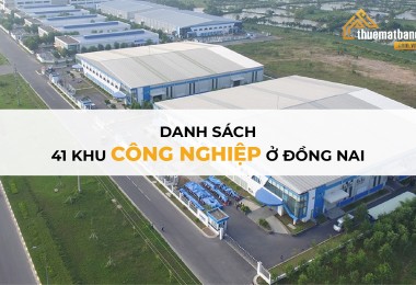 Danh sách 41 khu công nghiệp ở Đồng Nai cập nhật mới nhất