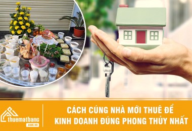 Cách cúng nhà mới thuê để kinh doanh chuẩn phong thủy nhất