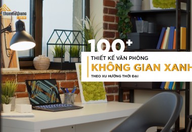 100+ Thiết kế văn phòng không gian xanh theo xu hướng thời đại