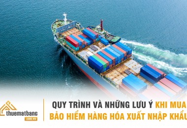 Quy trình và những lưu ý khi mua bảo hiểm hàng hóa xuất nhập khẩu