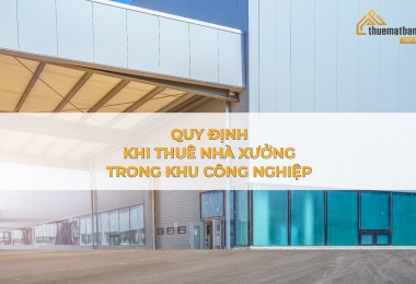 Quy định mới nhất khi thuê nhà xưởng trong khu công nghiệp