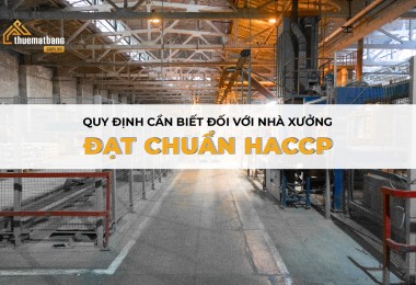 Quy định cần biết đối với nhà xưởng đạt chuẩn HACCP