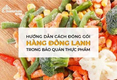 Hướng dẫn cách đóng gói hàng đông lạnh đúng cách trong bảo quản thực phẩm