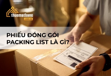 Phiếu đóng gói Packing List là gì? Vai trò Packing List trong xuất nhập khẩu