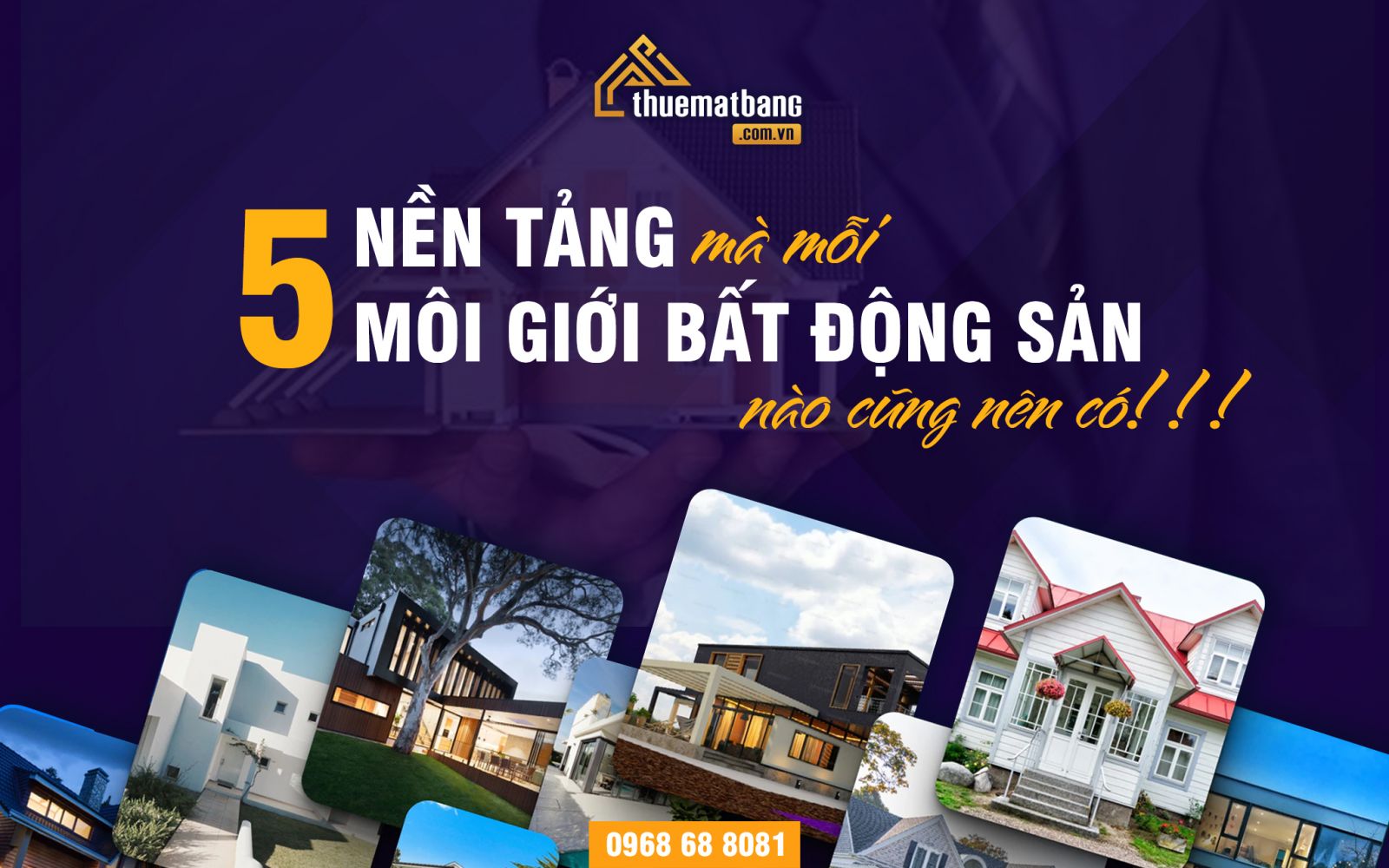 Nền tảng mà mỗi môi giới bất động sản nên có