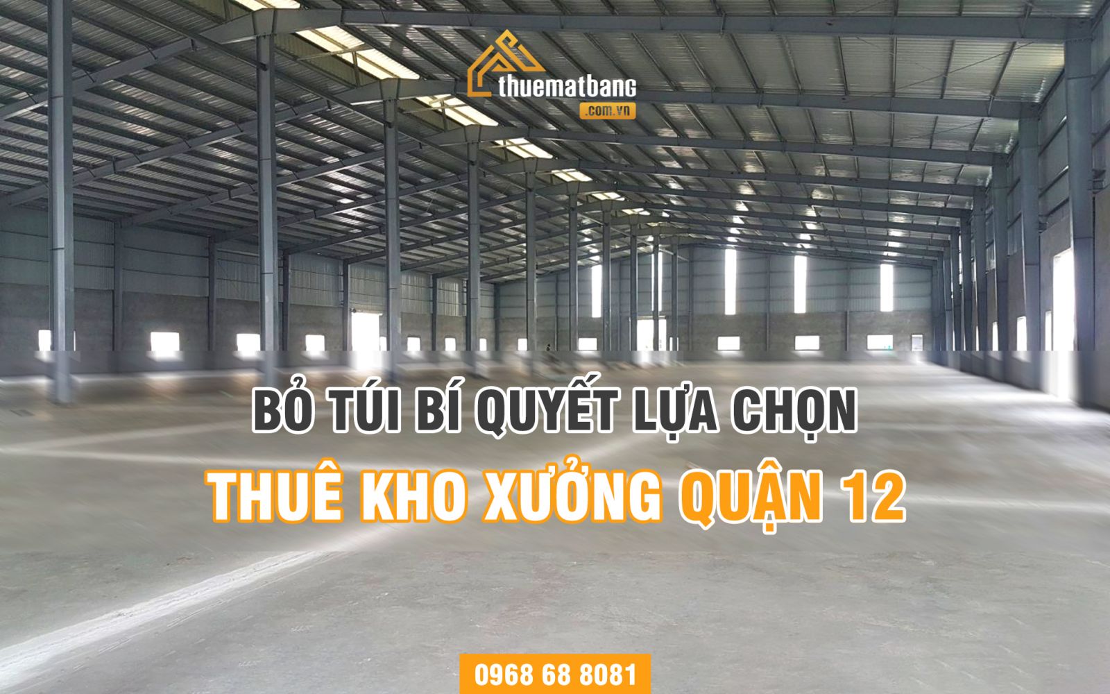 Bí quyết lựa chọn thuê kho xưởng quận 12