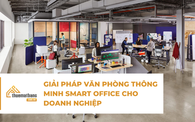 Giải pháp văn phòng thông minh Smart Office cho doanh nghiệp