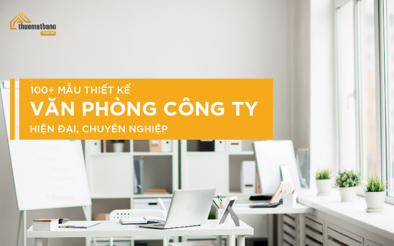  Mẫu thiết kế văn phòng công ty 