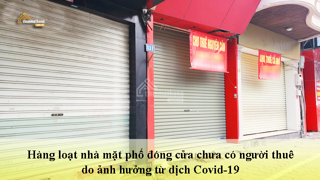 Hàng loạt nhà mặt phố đóng cửa chưa có người thuê