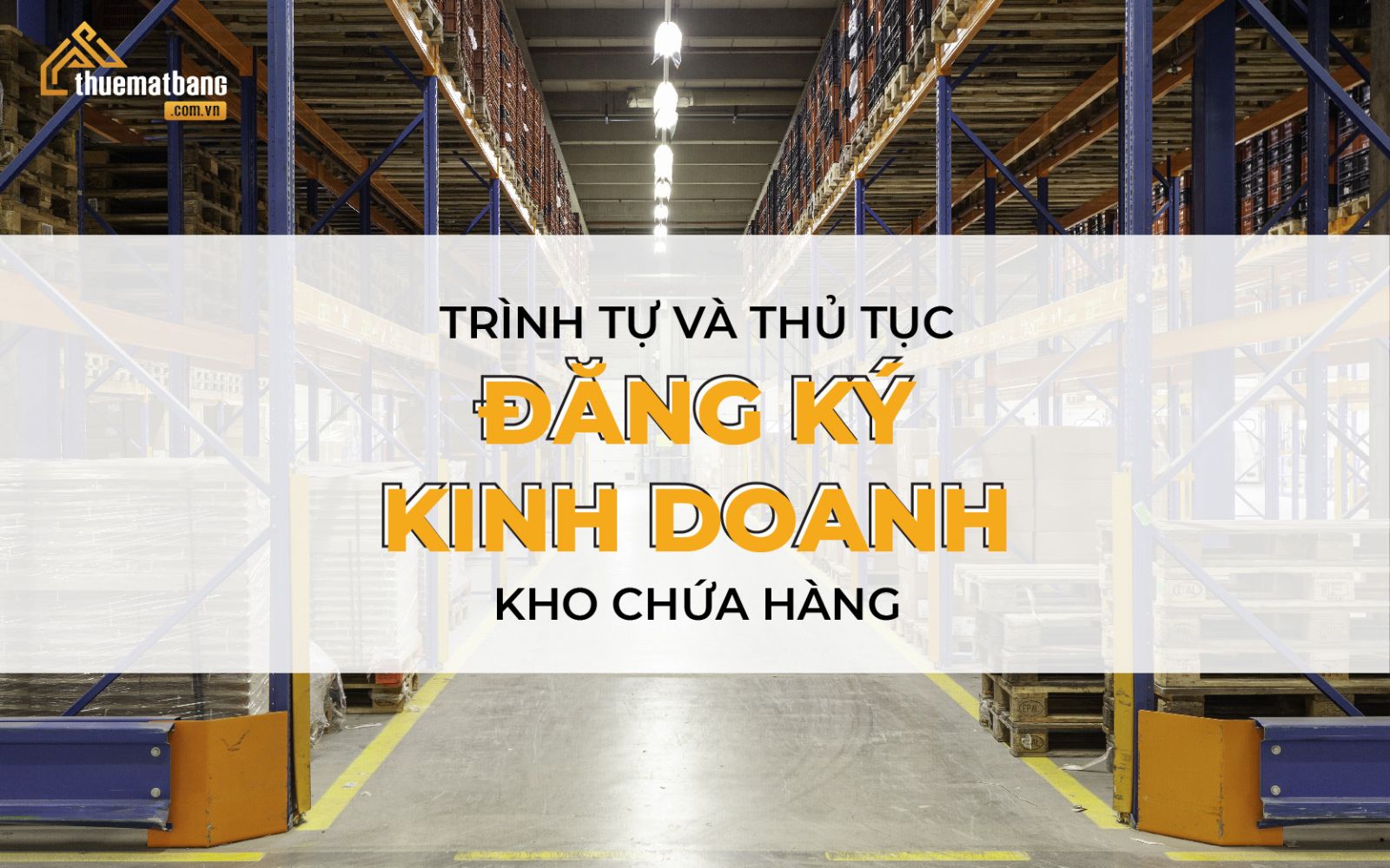 thủ tục đăng ký kinh doanh kho chứa hàng