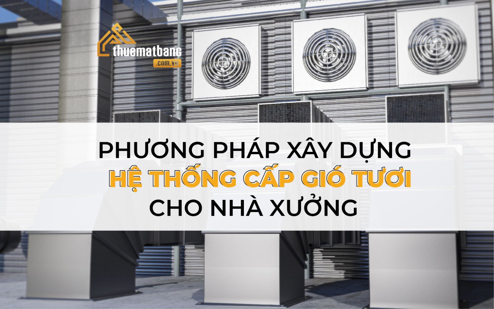  hệ thống cấp gió tươi cho nhà xưởng