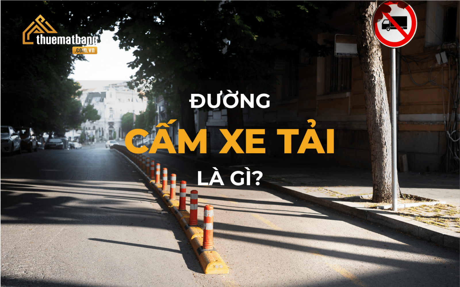 đường cấm xe tải là gì