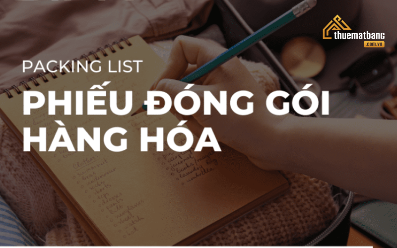 Phiếu đóng gói Packing List là gì