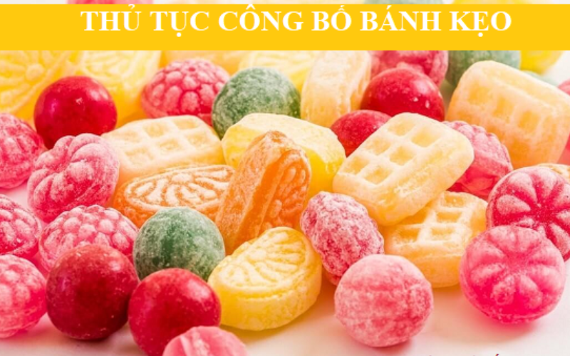 thủ tục nhập khẩu bánh kẹo