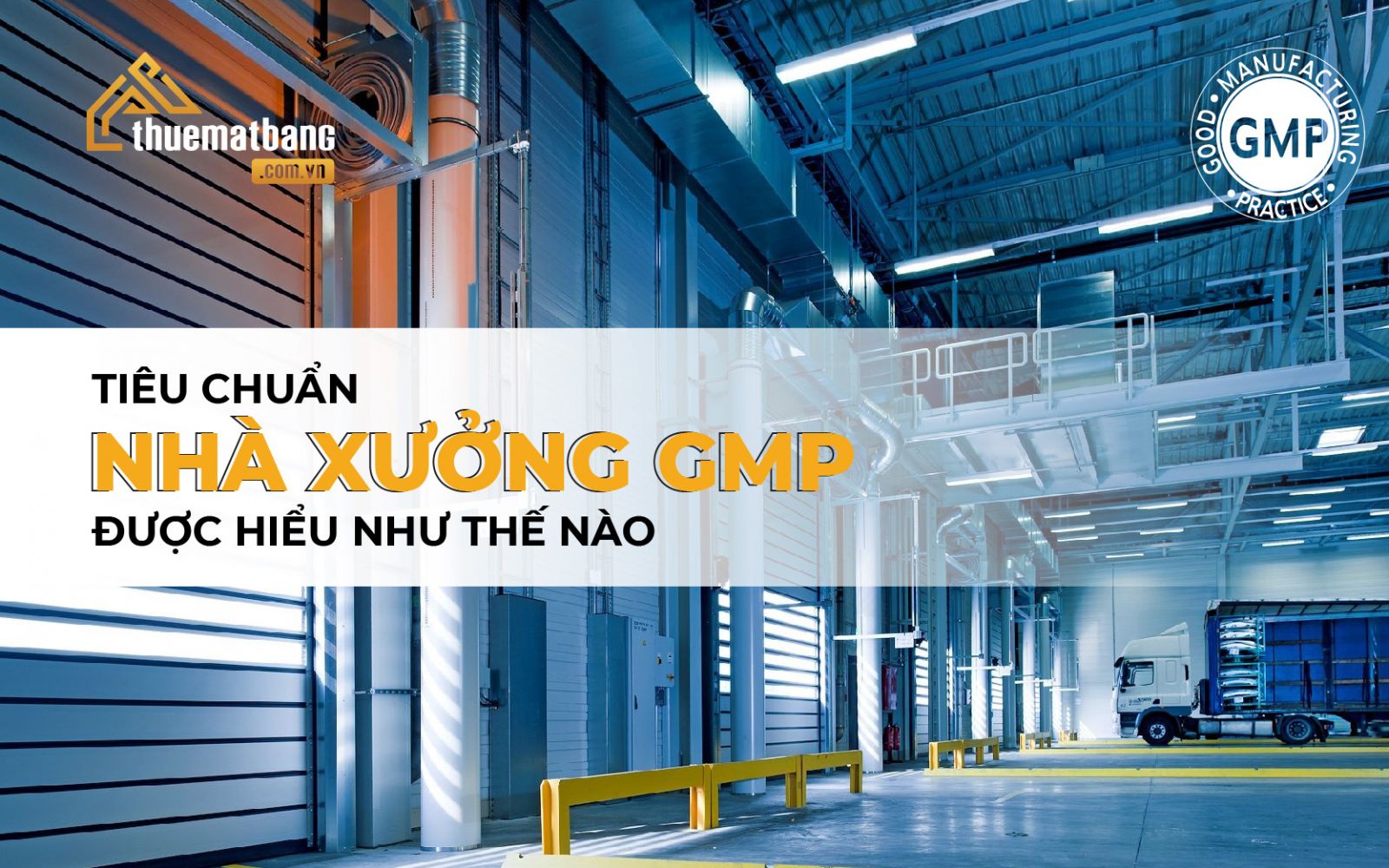 Tiêu chuẩn nhà xưởng GMP