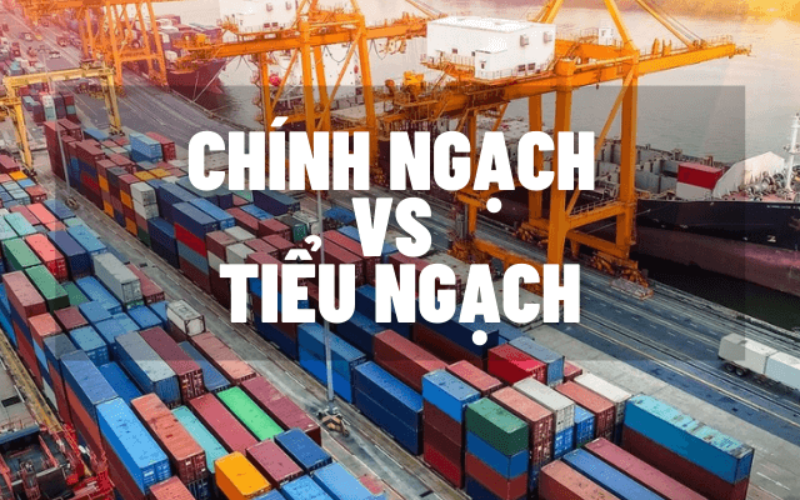 vận chuyển chính ngạch và tiểu ngạch