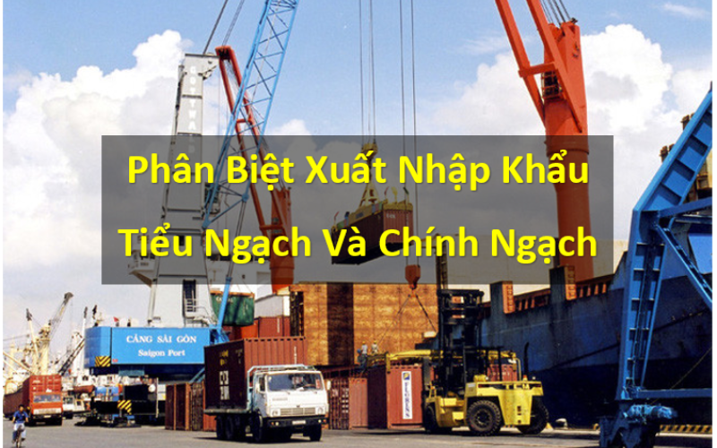 vận chuyển chính ngạch và tiểu ngạch